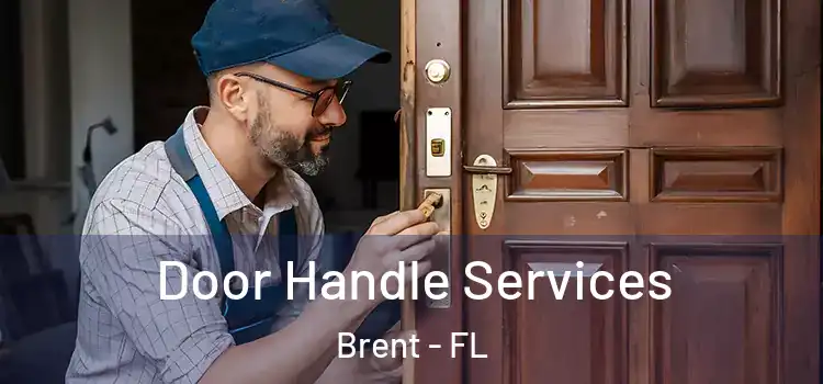 Door Handle Services Brent - FL