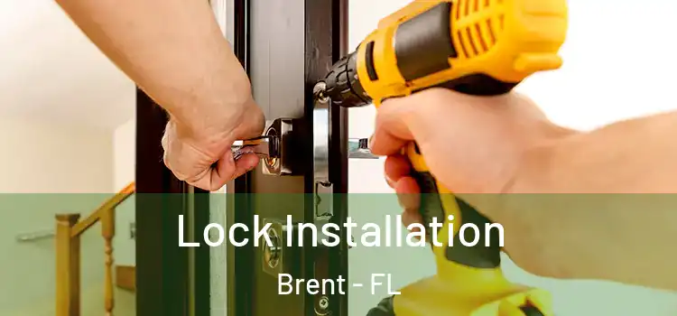 Lock Installation Brent - FL