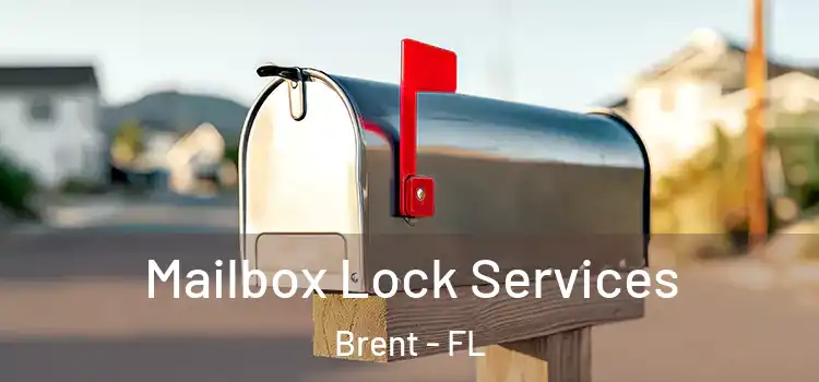  Mailbox Lock Services Brent - FL